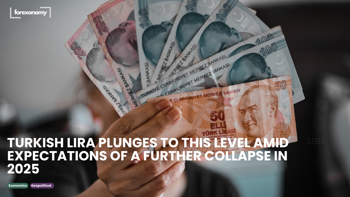 TURKISH LIRA PLUNGES TO THIS LEVEL AMID EXPECTATIONS OF A FURTHER COLLAPSE IN 2025