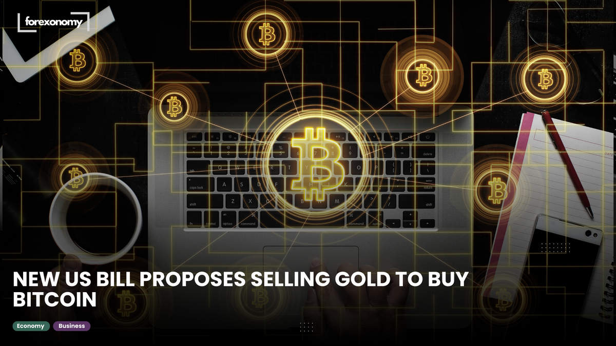 NEW US BILL PROPOSES SELLING GOLD TO BUY BITCOIN