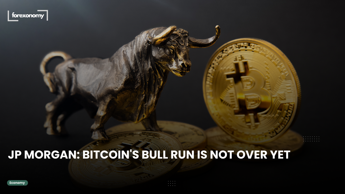 JP MORGAN: BITCOIN'S BULL RUN IS NOT OVER YET