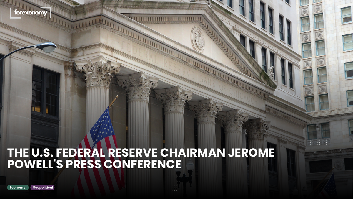 THE U.S. FEDERAL RESERVE CHAIRMAN JEROME POWELL'S PRESS CONFERENCE