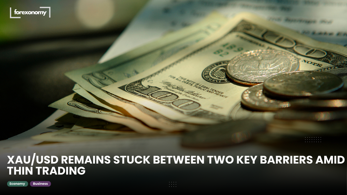 XAU/USD REMAINS STUCK BETWEEN TWO KEY BARRIERS AMID THIN TRADING