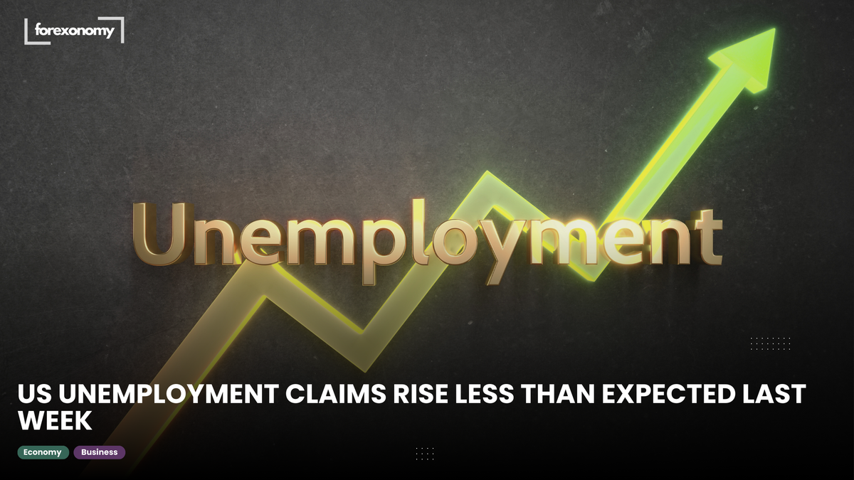 US UNEMPLOYMENT CLAIMS RISE LESS THAN EXPECTED LAST WEEK