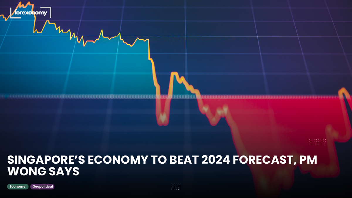 SINGAPORE’S ECONOMY TO BEAT 2024 FORECAST, PM WONG SAYS