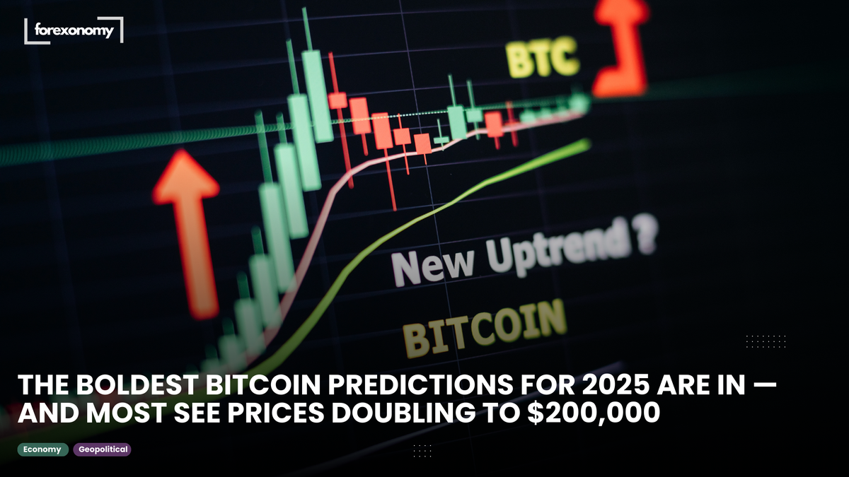 THE BOLDEST BITCOIN PREDICTIONS FOR 2025 ARE IN — AND MOST SEE PRICES DOUBLING TO $200,000