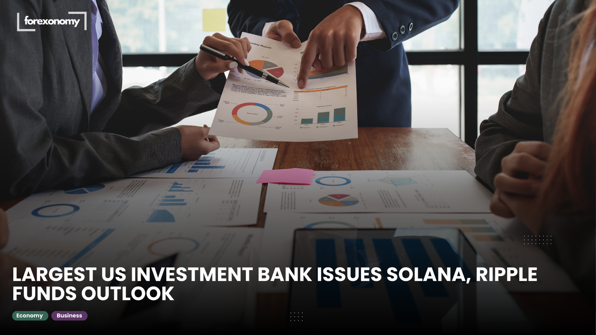 LARGEST US INVESTMENT BANK ISSUES SOLANA, RIPPLE FUNDS OUTLOOK