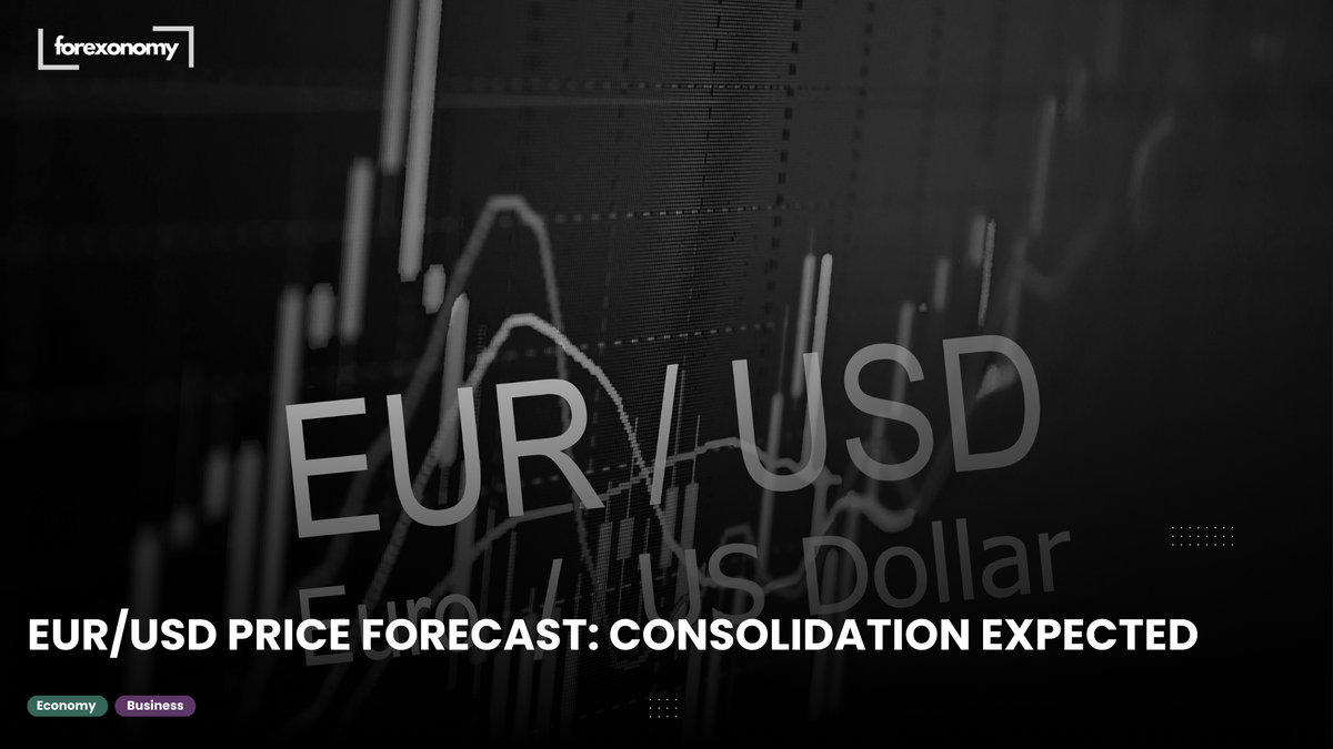 EUR/USD PRICE FORECAST: CONSOLIDATION EXPECTED