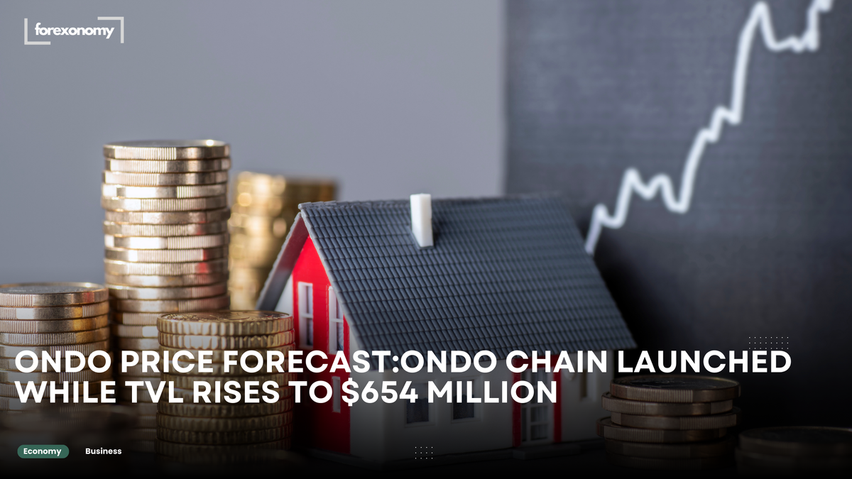 ONDO PRICE FORECAST:ONDO CHAIN LAUNCHED WHILE TVL RISES TO $654 MILLION