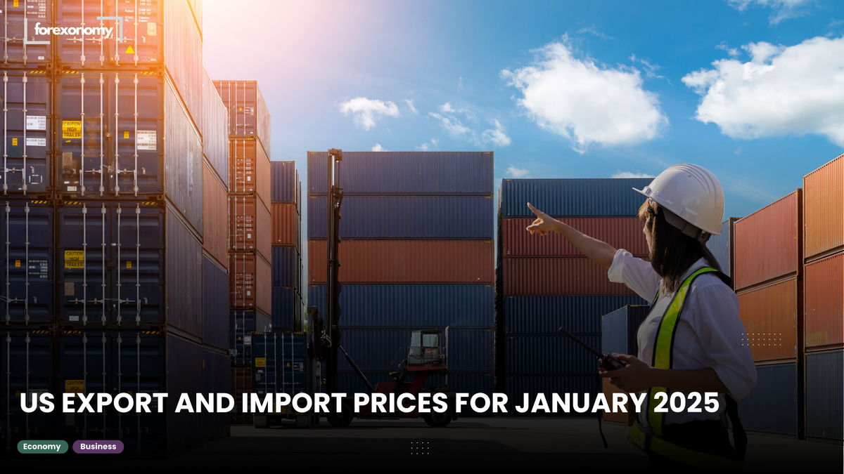 US EXPORT AND IMPORT PRICES FOR JANUARY 2025