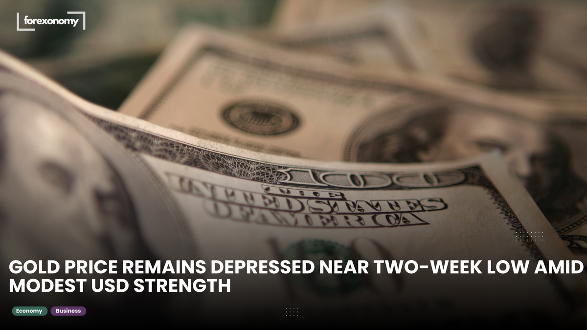 GOLD PRICE REMAINS DEPRESSED NEAR TWO-WEEK LOW AMID MODEST USD STRENGTH