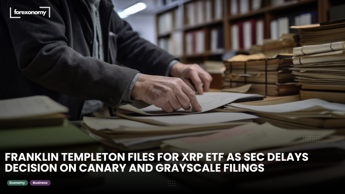 FRANKLIN TEMPLETON FILES FOR XRP ETF AS SEC DELAYS DECISION ON CANARY AND GRAYSCALE FILINGS