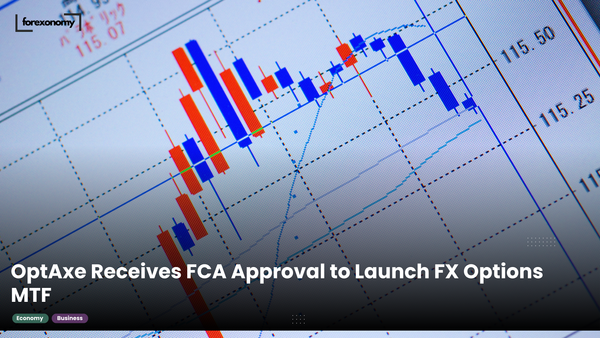 OptAxe Receives FCA Approval to Launch FX Options MTF