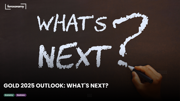 GOLD 2025 OUTLOOK: WHAT'S NEXT?