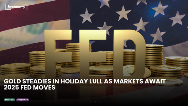 GOLD STEADIES IN HOLIDAY LULL AS MARKETS AWAIT 2025 FED MOVES