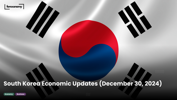 South Korea Economic Updates (December 30, 2024)