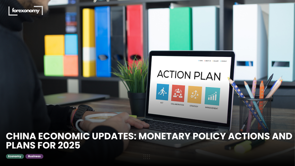 CHINA ECONOMIC UPDATES: MONETARY POLICY ACTIONS AND PLANS FOR 2025