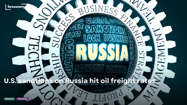 U.S. sanctions on Russia hit oil freight rates