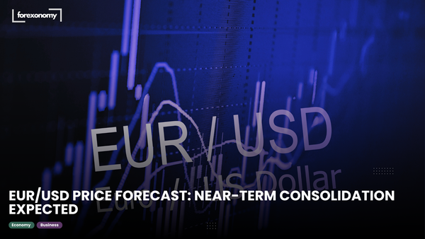 EUR/USD PRICE FORECAST: NEAR-TERM CONSOLIDATION EXPECTED