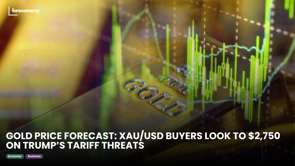 GOLD PRICE FORECAST: XAU/USD BUYERS LOOK TO $2,750 ON TRUMP’S TARIFF THREATS