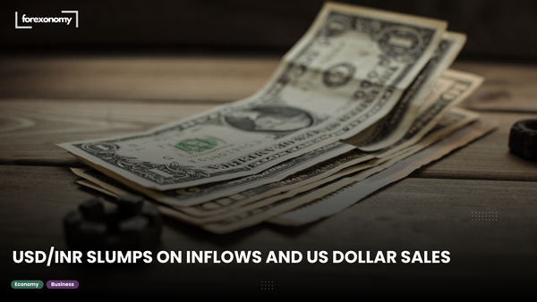 USD/INR SLUMPS ON INFLOWS AND US DOLLAR SALES