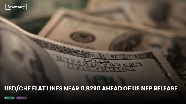 USD/CHF FLAT LINES NEAR 0.8290 AHEAD OF US NFP RELEASE